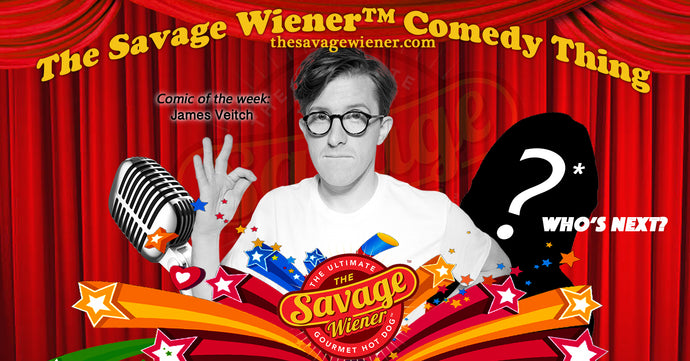 The Savage Wiener™ Comedy Thing #2 - James Veitch